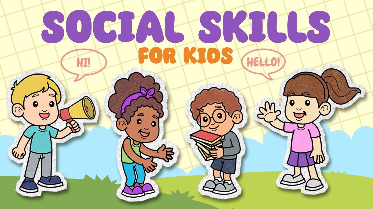 10 Important Social Skills for Kids – Mental Health Center Kids