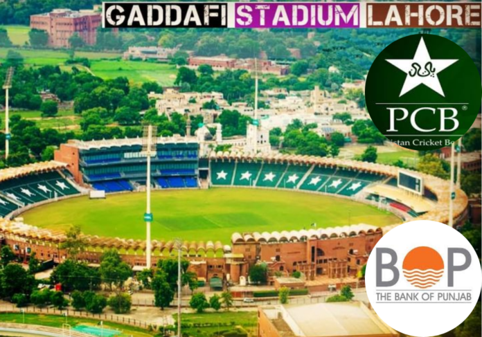 PCB Sold Naming Rights of Gaddafi Stadium Lahore to Bank of Punjab for 5 Years